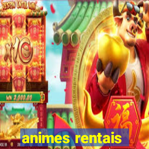 animes rentais